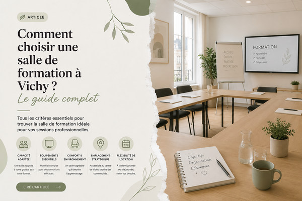 Comment choisir une salle de formation à Vichy